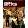 The Boys of Ghost Town