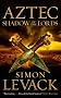 Aztec: Shadow of the Lords (Aztec 2)