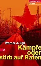 K&auml;mpfe oder stirb auf Raten