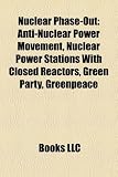 Produkt-Bild: Nuclear Phase-Out: Anti-Nuclear Power Movement, Nuclear Power Stations with Closed Reactors, Green Party, Greenpeace