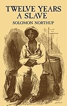 Twelve Years a Slave (African American) by Northup, Solomon (2000) Paperback
