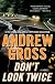 Don't Look Twice: A Novel
