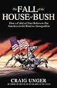 The Fall of the House of Bush