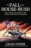 The Fall of the House of Bush