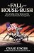 The Fall of the House of Bush: Oil and Endtimes (Hardcover)