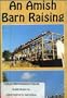Amish Barn Raising (1994) [VHS]