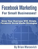 Facebook Marketing For Small Businesses!