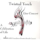 Twisted Torch: A Celebration of Life by  Samuel Barber, Euday L. Bowman, Benjamin Britten, Hoagy Carmichael, and Dan / Higginbotham, Irene Fisher 