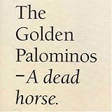 Revue The Golden Palominos  / A Dead Horse