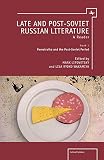 Late and post-Soviet Russian literature : a reader