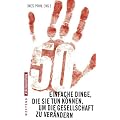 50 einfache Dinge, die Sie tun k�nnen, um die Gesellschaft zu ver�ndern