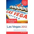 The Unofficial Guide to Las Vegas 2012 (Unofficial Guides)