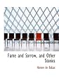 Fame and Sorrow, and Other Stories