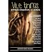 Vile Things: Extreme Deviations of Horror