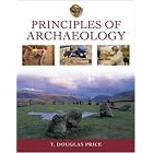 Principles of Archaeology by T. Douglas Price