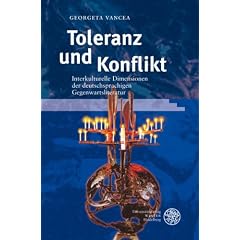 Toleranz und Konflikt: Interkulturelle Dimensionen der deutschsprachigen Gegenwartsliteratur