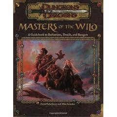 Masters of the Wild: A Guidebook to Barbarians, Druids and Rangers (Dungeons & Dragons)