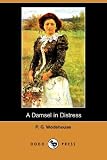 A Damsel in distress (Collected Works of P.G. Wodehouse)