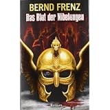Das Blut der Nibelungenvon "Bernd Frenz"