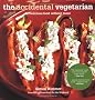 The Accidental Vegetarian: Delicious Food without Meat
