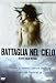 Battaglia Nel Cielo