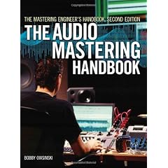 The Mastering Engineer’s Handbook di Bobby Owsinski 