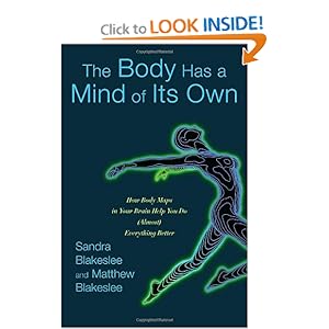 The Body Has a Mind of Its Own
