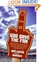 God Save the Fan: How Preening Sportscasters, Athletes Who Speak in the Third Person, and the Occasional Convicted Quarterback Have Taken the Fun Out of Sports (And How We Can Get It Back)