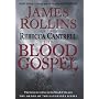 The Blood Gospel: The Order of the Sanguines Serie&hellip by James Rollins
