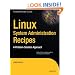 Linux System Administration Recipes: A Problem-Solution Approach (Expert's Voice in Linux)