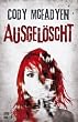 Cody Mcfadyen: Ausgel�scht