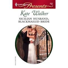 Sicilian Husband, Blackmailed Bride (Harlequin Presents)