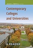 Contemporary Colleges & Universities: A Reader (Adolescent Cultures, School and Society) (Adolescent Cultures, School & Society)