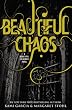 Beautiful Chaos (Beautiful Creatures, Book 3)