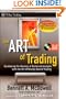 The ART of Trading: Combining the Science of Technical Analysis with the Art of Reality-Based Trading (Wiley Trading)