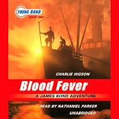 Blood Fever: Young Bond, Book 2 | [Charlie Higson]