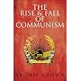 The Rise and Fall of Communism