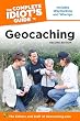 Buy The Complete Idiot's Guide to Geocaching, 2nd Edition Best Price.