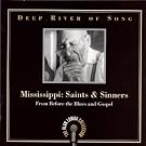 Deep River Of Song : Saints & Sinners