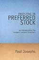 Investing In Preferred Stock: An Introduction For Modern Income Investors