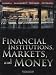 Financial Institutions, Markets, and Money