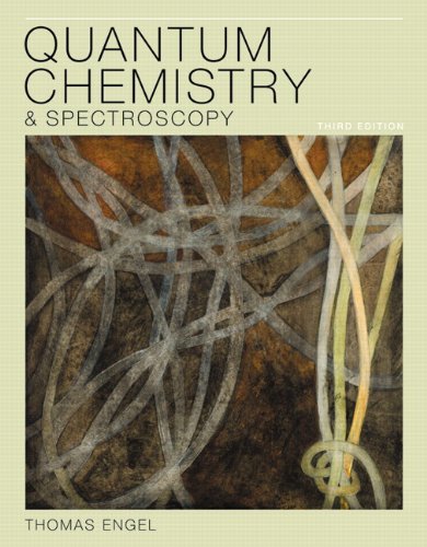 Quantum Chemistry and Spectroscopy (3rd Edition)
