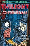 Twilight of the Superheroes