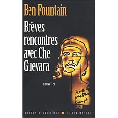 Br�ves rencontres avec Che Guevara