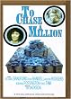 To Chase A Million
