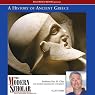 The Modern Scholar: History of Ancient Greece
