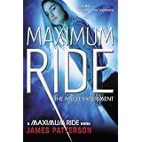 The Angel Experiment (Maximum Ride, Book 1)