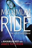 The Angel Experiment (Maximum Ride, Book 1)