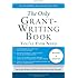 The Only Grant-Writing Book Youll Ever Need