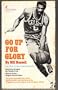 Go Up for Glory: Bill Russell, the great Negro basketball star, tells the exciting story of his life